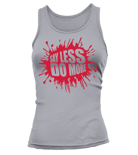 say less do more Tank top Woman