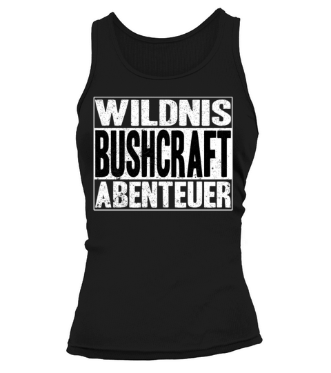 Wilderness Bushcraft Saying Outdoor Tank top Woman