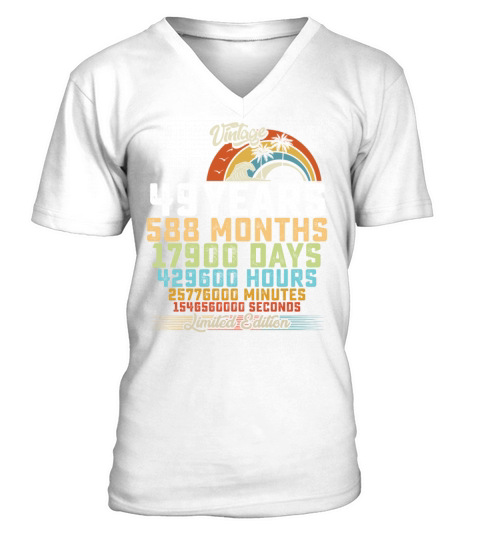 49th Birthday 49 Years Hours Month Vintage V-Neck T-shirt