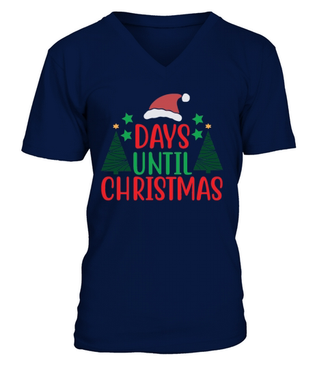 Days until Christmas V-Neck T-shirt