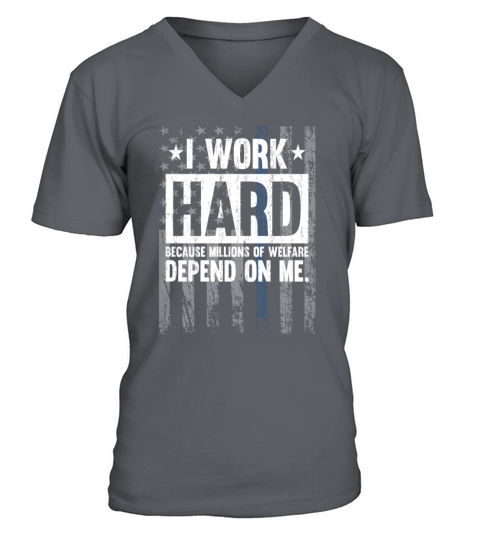 I Work Hard Blue Line American Flag Support Police V-Neck T-shirt