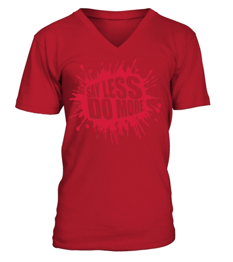 say less do more V-Neck T-shirt