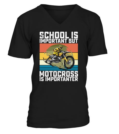 School Is Important But Motocross Is Importanter V-Neck T-shirt