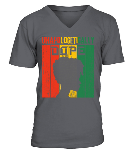 Unapologetically Dope Black History Month African V-Neck T-shirt