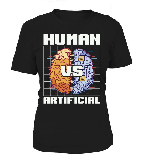 Artificial Intelligence Human VS Engineer Robotics Women's T-Shirt