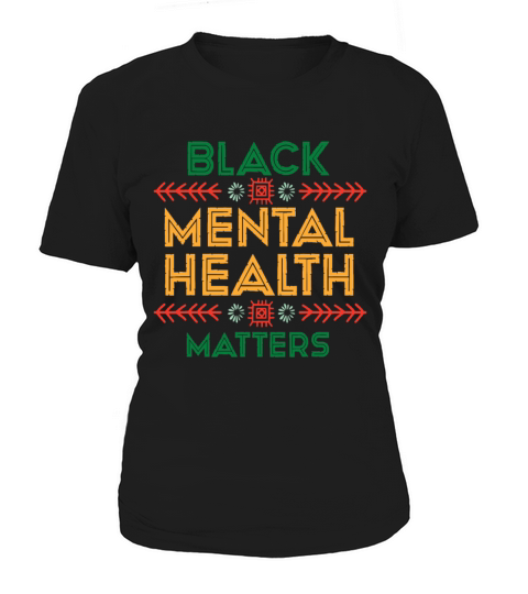 Black History Month 2022 for Black Mental Health M Women's T-Shirt