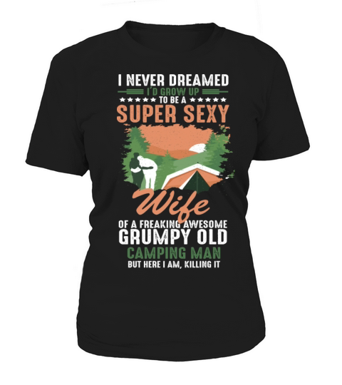 Funny Quote Id Grow Up To Be Sexy Wife Of Camping Women's T-Shirt