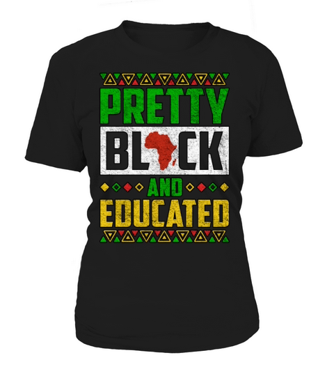 Pretty Black And Educated Black History Month Women's T-Shirt