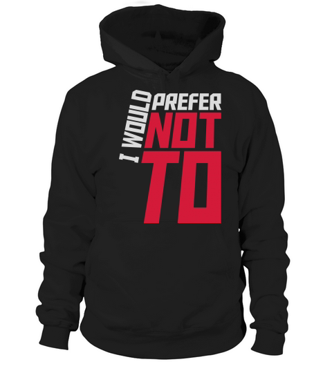 I prefer not to Hoodie Unisex