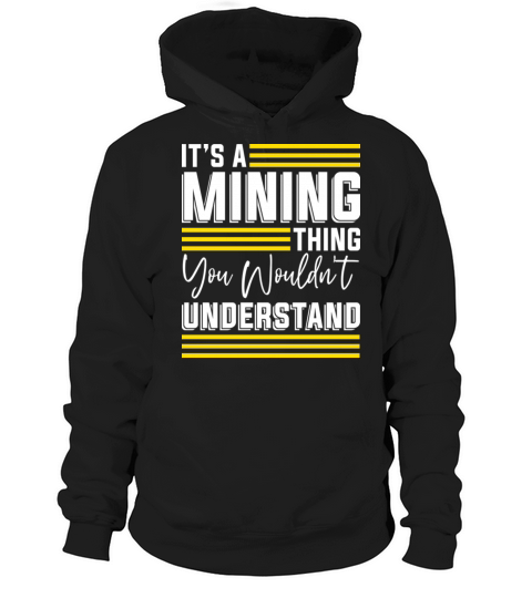 Miner Prospector Prospecting Gold Mining Hoodie Unisex