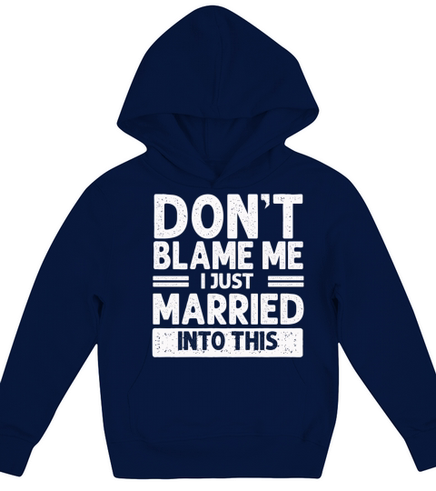 Dont Blame Me I Married Into This Vintage Funny Kids Hoodie