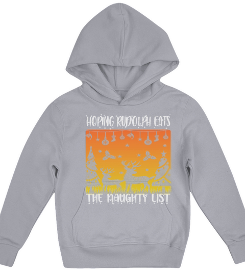 Hoping rudolph eats the naughty list christmas shirt Kids Hoodie