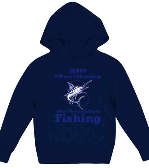 I Wasnt Listening I Was Thinking About Fish Fishi Kids Hoodie