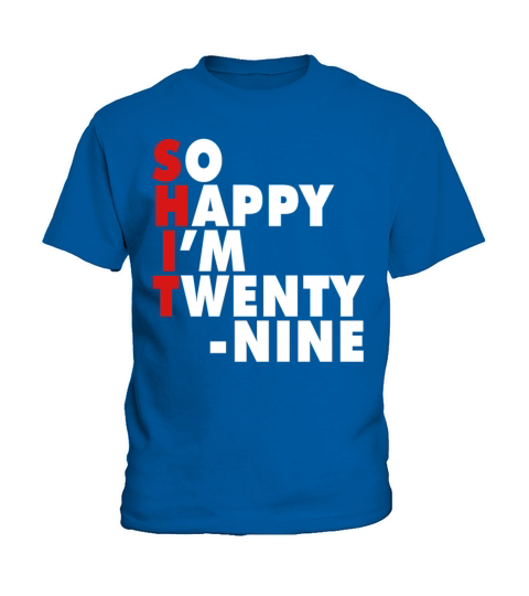 Funny Birth Age 29 Years Old Happy Im 29 Kids T-Shirt