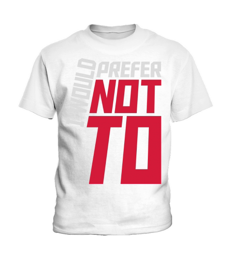 I prefer not to Kids T-Shirt