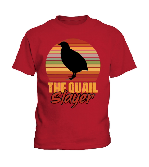 Vintage The Quail Slayer For Northern Bobwhite Kids T-Shirt