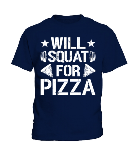 Will Squat For Pizza Fitness Kids T-Shirt