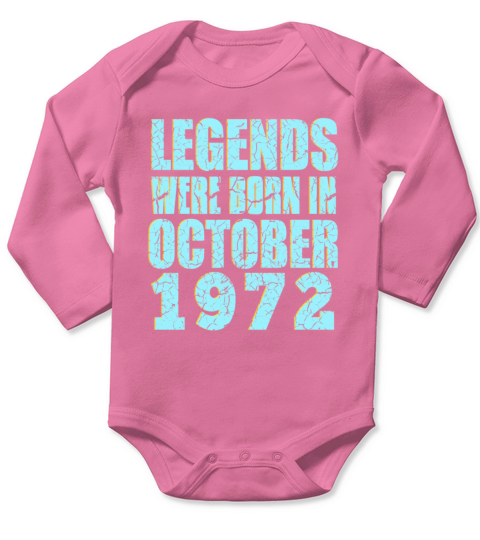 50th Birthday legends were born in October 1972 Long Sleeve Baby One-Piece