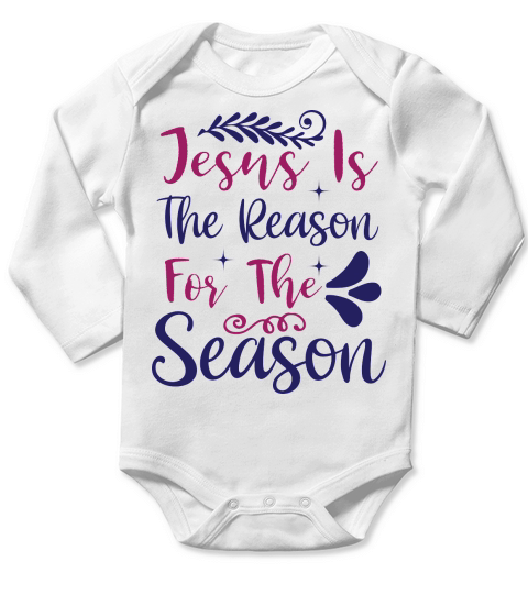 Christmas Jesus Is The Reason For The Season Long Sleeve Baby One-Piece