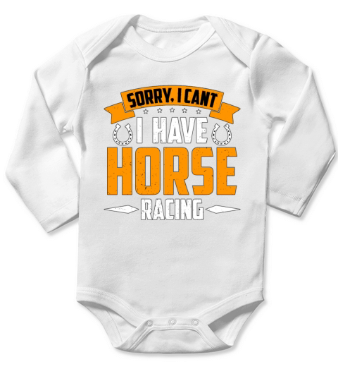 Horse Racing Sorry I Cant I Horseman Horse Racer Long Sleeve Baby One-Piece