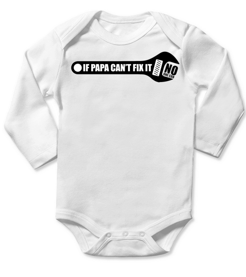 If Papa Cant Fix It No One Can Long Sleeve Baby One-Piece
