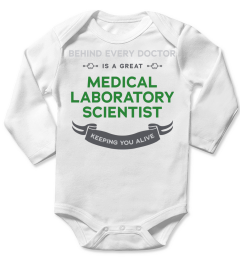 Kee G You Alive Funny Medical Laboratory Scientist Long Sleeve Baby One-Piece