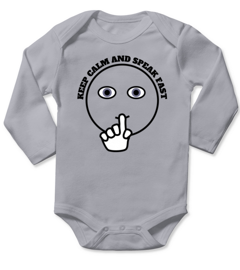 Keep Calm And Speak Fast Long Sleeve Baby One-Piece