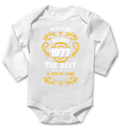 Made In December 1977 The Best Long Sleeve Baby One-Piece