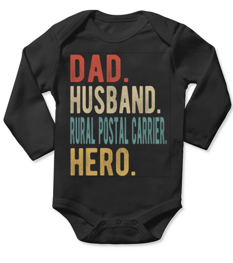 Rural Postal Carrier Dad Husband Hero Long Sleeve Baby One-Piece