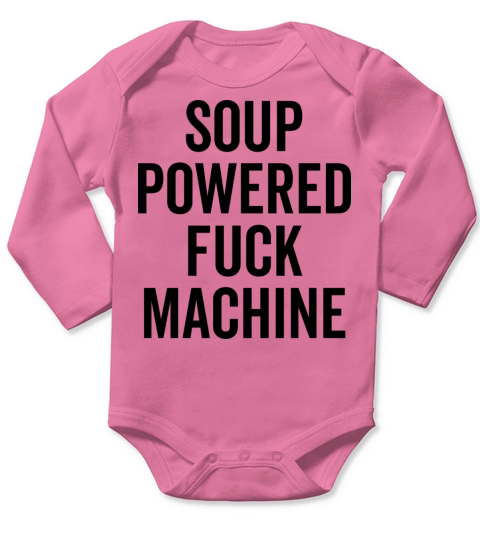 Soup Powered Fuck Machine Long Sleeve Baby One-Piece