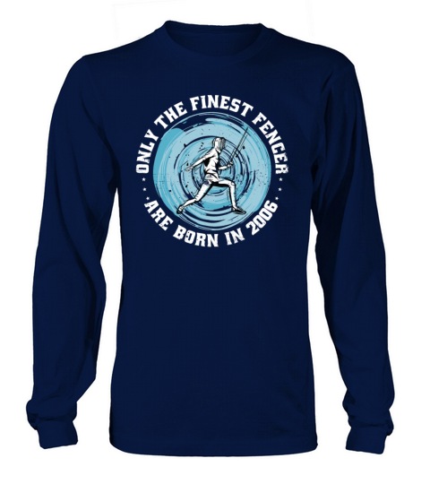 Fencers born in 2006 Birthday Vintage Long sleeved Unisex
