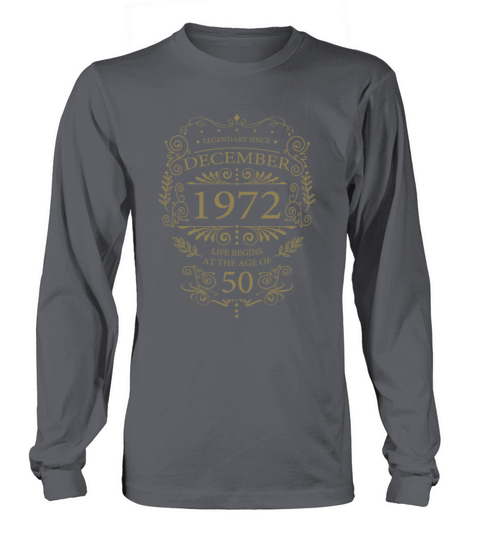 Funny sayings for 50th birthday December 1972 Long sleeved Unisex