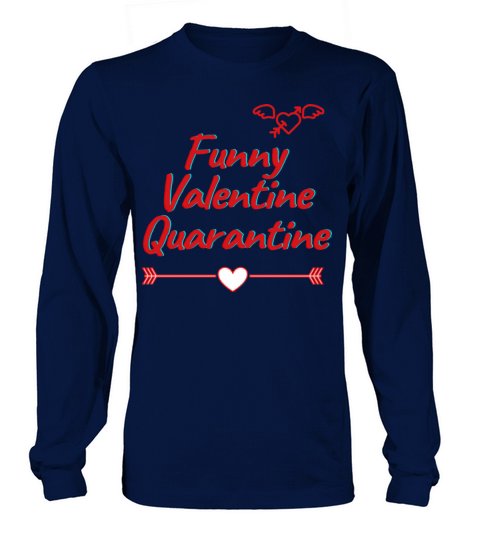 funny valentines day Long sleeved Unisex