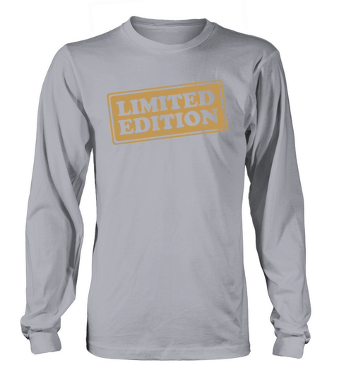 Limited Edition - Slogan - Special - Unique Long sleeved Unisex