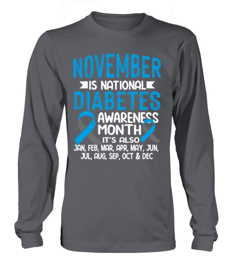 November is Diabetes Awareness Month Blue and Gray Long sleeved Unisex