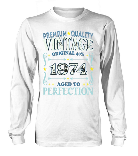 Vintage 1974 Birth Year Funny Birthday Gift Long sleeved Unisex