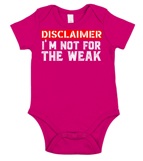 Disclaimer I m Not For The Weak Short Sleeve Baby One-Piece