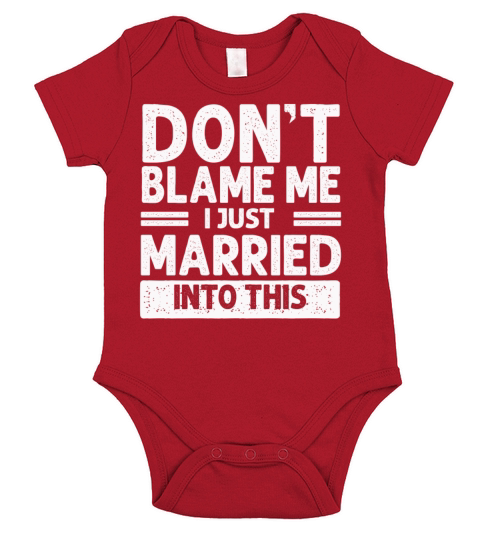 Dont Blame Me I Married Into This Vintage Funny Short Sleeve Baby One-Piece