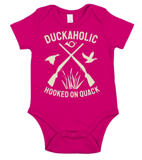 Duckaholic Hooked On Quack For A Waterfowl Hunter Short Sleeve Baby One-Piece