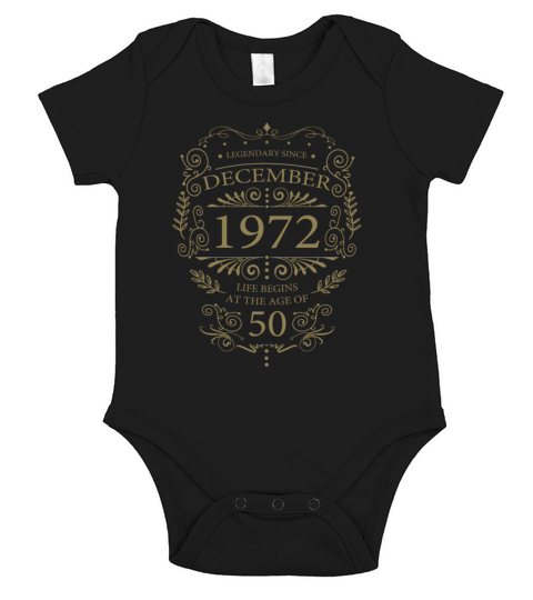 Funny sayings for 50th birthday December 1972 Short Sleeve Baby One-Piece