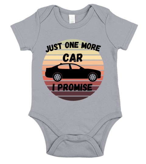 just one more car i promise Short Sleeve Baby One-Piece