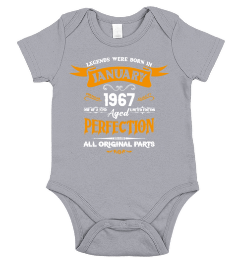 Legends Were Born In January 1967 Short Sleeve Baby One-Piece
