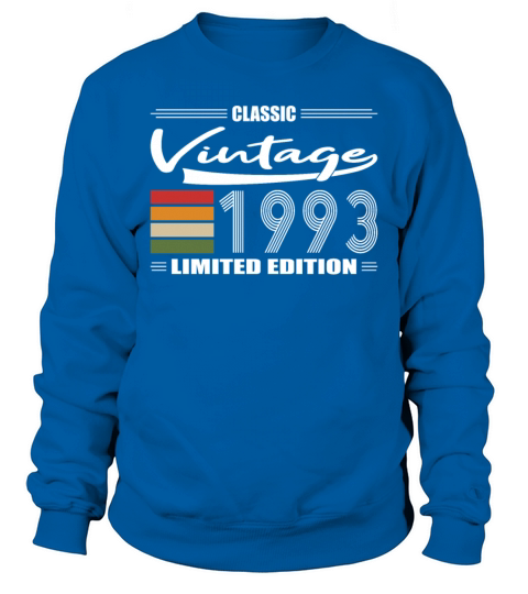 30th birthday classic 1993 vintage 1993 Sweatshirt Unisex