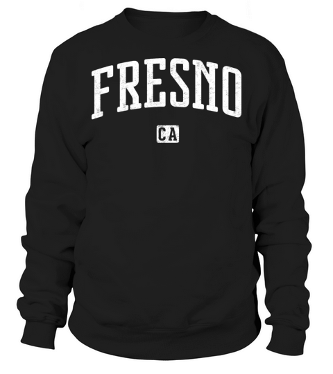 Fresno California Vintage Style Sweatshirt Unisex