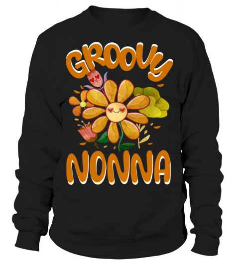 Groovy Nonna Family Matching Vintage Family Sweatshirt Unisex
