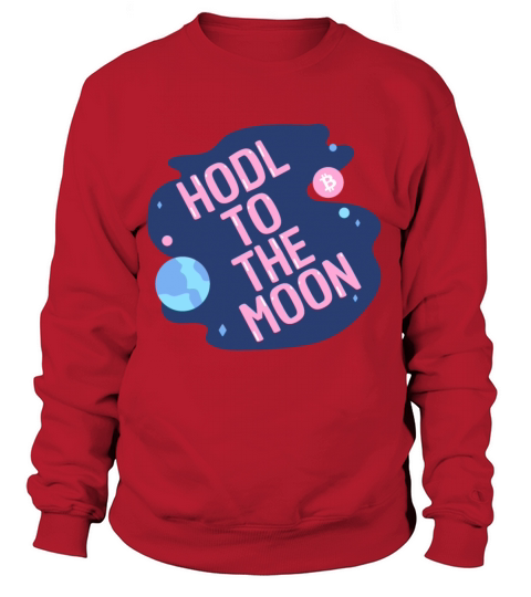 HODL to the moon Bitcoin Galaxy Space Pink Blue Sweatshirt Unisex