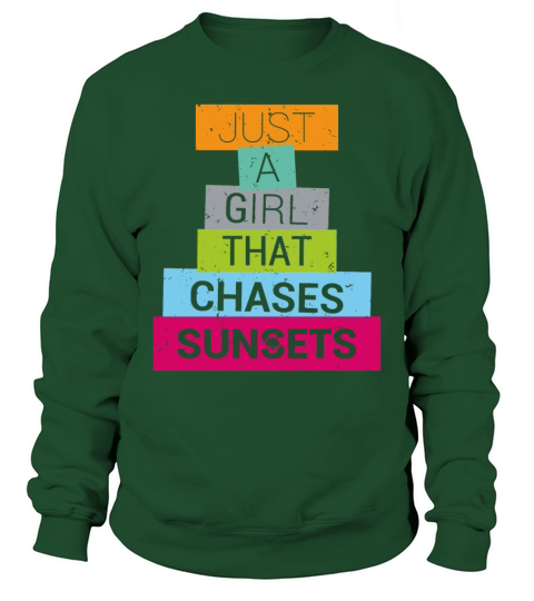 Just A Girl That Chases Sunsets Sweatshirt Unisex