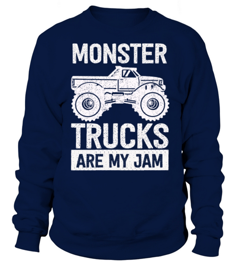 Monster Trucks Are My Jam Vintage Retro Sweatshirt Unisex