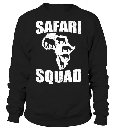 Safari Squad - African Safari Adenventures Sweatshirt Unisex