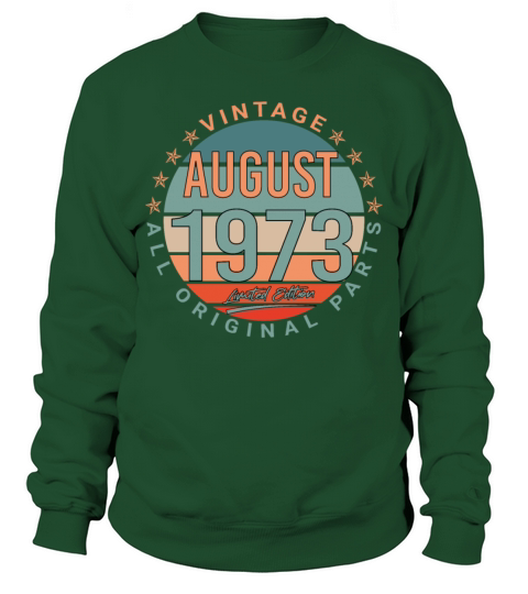 Vintage In August 1973 Sweatshirt Unisex